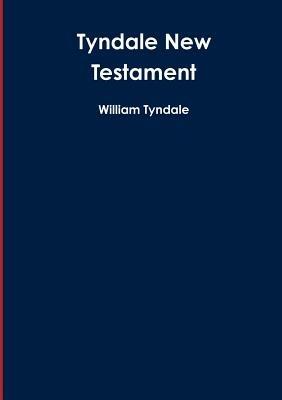 Tyndale New Testament - William Tyndale - cover