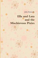 Ella and Lara and the Mischievous Pixies