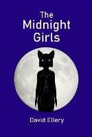 The Midnight Girls - David Ellery - cover