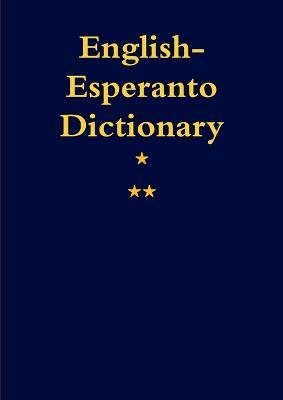 English-Esperanto. A Dictionary - J C O'Conner - cover