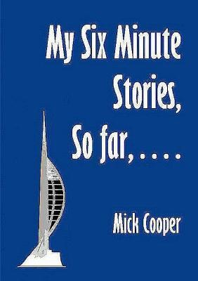 My Six Minute Stories - Mick Cooper - cover