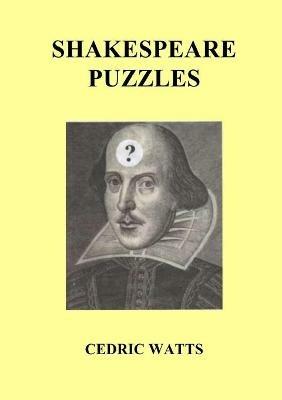 Shakespeare Puzzles - Cedric Watts - cover