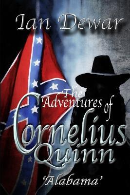 The Adventures of Cornelius Quinn 'Alabama' - Ian Dewar - cover
