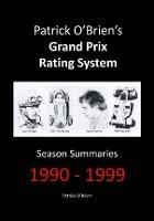 Patrick O'brien's Grand Prix Rating System: Season Summaries 1990-1999