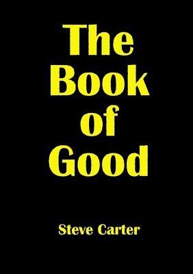 The Book of Good - Steve Carter - cover