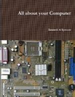 All About Your Computer