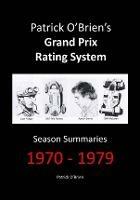 Patrick O'brien's Grand Prix Rating System: Season Summaries 1970-1979