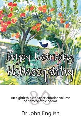 Enjoy Learning Homeopathy - John English - cover