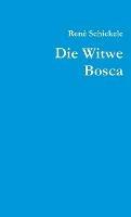 Die Witwe Bosca - Rene Schickele - cover