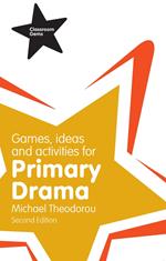 Games, Ideas and Activities for Primary Drama