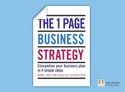 One Page Business Strategy, The: Streamline Your Business Plan in Four Simple Steps - Marc Van Eck,Ellen Leenhouts - cover