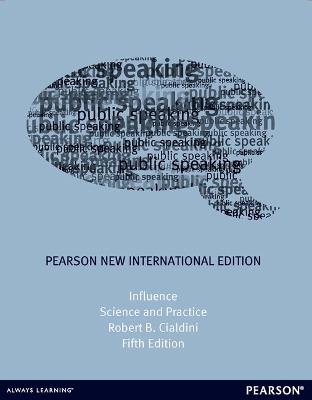 Influence: Science and Practice: Pearson New International Edition - Robert Cialdini - cover