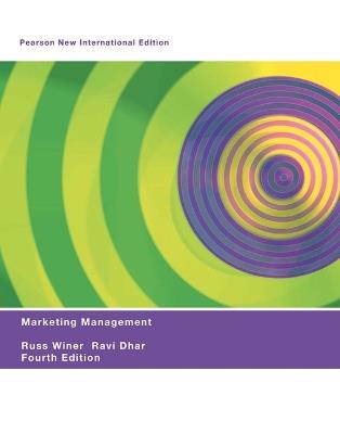 Marketing Management: Pearson New International Edition - Russ Winer,Ravi Dhar - cover