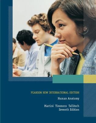 Human Anatomy: Pearson New International Edition - Frederic Martini,Michael Timmons,Robert Tallitsch - cover