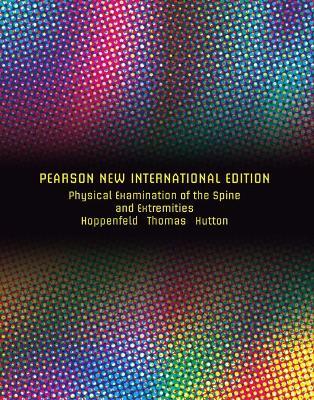 Physical Examination of the Spine and Extremities: Pearson New International Edition - Stanley Hoppenfeld - cover