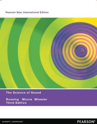 Science of Sound, The: Pearson New International Edition - Thomas Rossing,Richard Moore,Paul Wheeler - cover