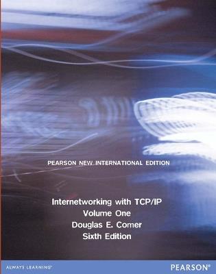 Internetworking with TCP/IP, Volume 1: Pearson New International Edition - Douglas Comer - cover