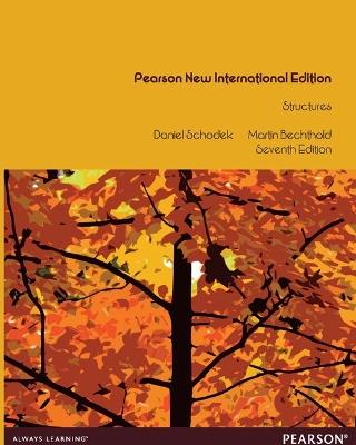 Structures: Pearson New International Edition - Daniel Schodek,Martin Bechthold - cover