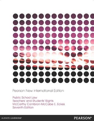 Public School Law: Pearson New International Edition - Nelda Cambron-McCabe,Martha McCarthy,Suzanne Eckes - cover