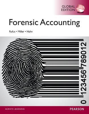 Forensic Accounting, Global Edition - Robert Rufus,Laura Miller,William Hahn - cover