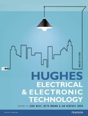 Hughes Electrical and Electronic Technology - Edward Hughes,John Hiley,Keith Brown - cover