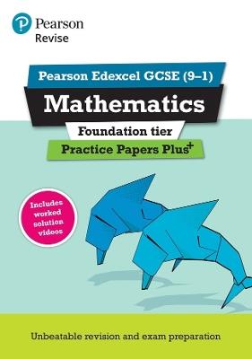 Pearson REVISE Edexcel GCSE Maths Foundation Practice Papers Plus - 2023 and 2024 exams - Jean Linksy,Navtej Marwaha - cover