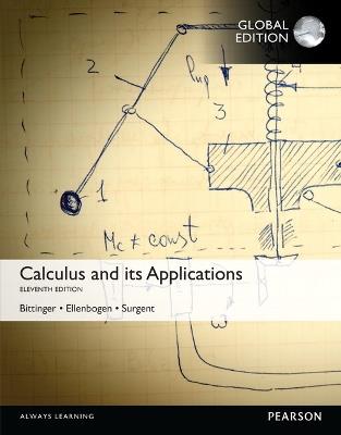 Calculus And Its Applications, Global Edition - Marvin Bittinger,David Ellenbogen,Scott Surgent - cover