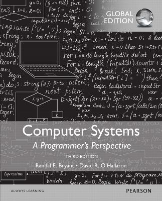 Computer Systems: A Programmer's Perspective, Global Edition - Randal Bryant,David O'Hallaron - cover