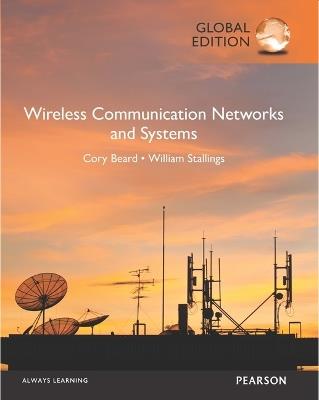 Wireless Communication Networks and Systems, Global Edition - Cory Beard,William Stallings - cover