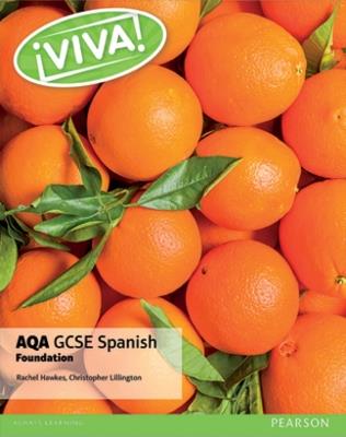 Viva! AQA GCSE Spanish Foundation Student Book - Christopher Lillington,Rachel Hawkes - cover