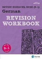 Pearson REVISE Edexcel GCSE (9-1) German Revision Workbook: for home learning, 2021 assessments and 2022 exams