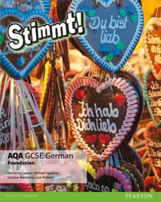 Stimmt! AQA GCSE German Foundation Student Book - Harriette Lanzer,Michael Spencer,Carolyn Batstone - cover