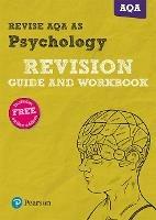 Pearson REVISE AQA AS level Psychology Revision Guide and Workbook inc online edition - 2023 and 2024 exams - Sarah Middleton,Anna Cave,Susan Harty - cover