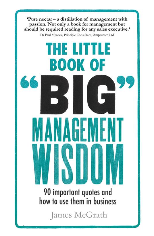 Little Book of Big Management Wisdom, The