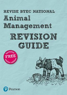 Pearson REVISE BTEC National Animal Management Revision Guide inc online edition - 2023 and 2024 exams and assessments - Leila Oates,Laura Johnston,Natalia Betts - cover