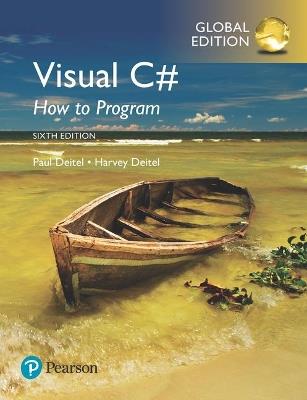 Visual C# How to Program, Global Edition - Harvey Deitel,Paul Deitel - cover