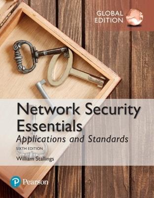 Network Security Essentials: Applications and Standards, Global Edition - William Stallings - cover