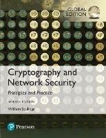 Cryptography and Network Security: Principles and Practice, Global Edition - William Stallings - cover