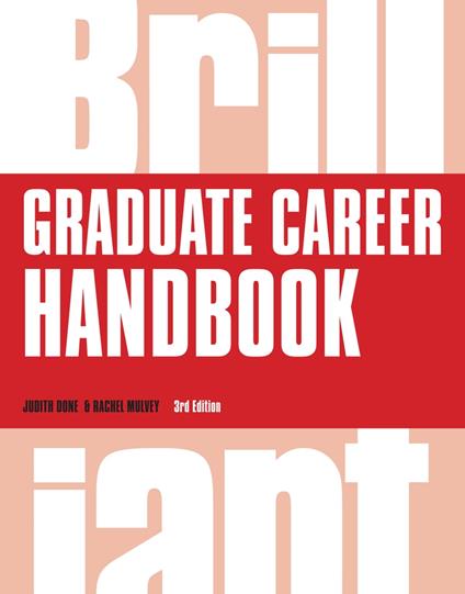 Brilliant Graduate Career Handbook - Judith Done,Rachel Mulvey - ebook