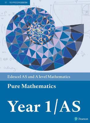 Pearson Edexcel AS and A level Mathematics Pure Mathematics Year 1/AS Textbook + e-book - Greg Attwood,Jack Barraclough,Ian Bettison - cover