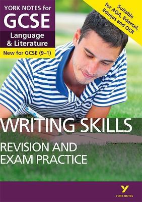 English Language and Literature Writing Skills Revision and Exam Practice: York Notes for GCSE everything you need to catch up, study and prepare for and 2023 and 2024 exams and assessments - Mike Gould - cover