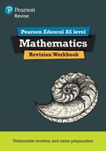 Pearson REVISE Edexcel AS Maths Revision Workbook - 2023 and 2024 exams