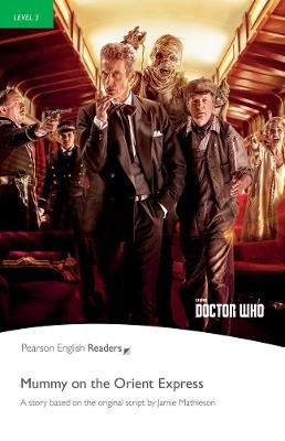 Level 3: Doctor Who: Mummy on the Orient Express - Jamie Matheson,Jane Rollason - cover