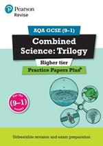 Pearson REVISE AQA GCSE Combined Science Higher: Trilogy Practice Papers Plus - 2023 and 2024 exams