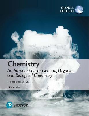 Chemistry: An Introduction to General, Organic, and Biological Chemistry, Global Edition - Karen Timberlake - cover