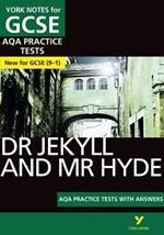 The Strange Case of Dr Jekyll and Mr Hyde AQA Practice Tests: York Notes for GCSE the best way to practise and feel ready for and 2023 and 2024 exams and assessments