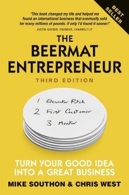 Beermat Entrepreneur, The: Turn Your good idea into a great business - Mike Southon,Chris West - cover