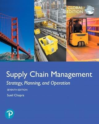 Supply Chain Management: Strategy, Planning, and Operation, Global Edition - Sunil Chopra - cover