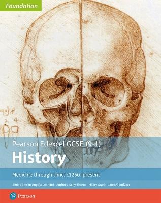 Edexcel GCSE (9-1) History Foundation Medicine through time, c1250-present Student Book - Sally Thorne,Hilary Stark,Laura Goodyear - cover