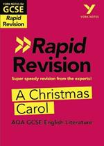 York Notes for AQA GCSE (9-1) Rapid Revision: A Christmas Carol - catch up, revise and be ready for the 2025 and 2026 exams